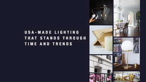 "USA-MADE LIGHTING THAT STANDS THROUGH TIME AND TRENDS." Includes images of the Vesta Chandelier, Scofield Lantern, and other made to order lights.